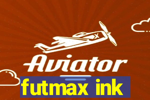 futmax ink